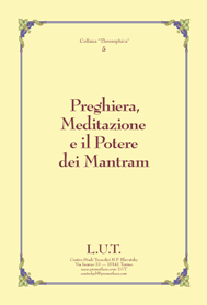 Il Potere della Preghiera Sacra o mantra